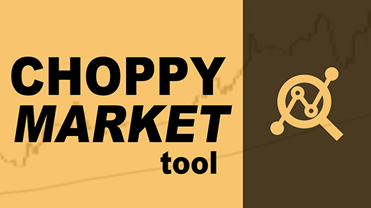 Choppy Market Tool